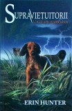Erin Hunter - Supravietuitorii, volumul 4: Un drum primejdios