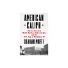 American Caliph: The True Story of the Sect Leader Hamaas Abdul Khaalis and the 1977 Siege of Washington, DC