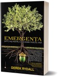 Emergenta | Derek Rydall, ACT si Politon