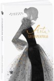 Arta rafinamentului - Dominique Loreau - Editura Baroque Books &amp; Arts