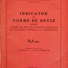 INDICATOR DE NORME DE DEVIZ PENTRU LUCRARI DE REPARATII PENTRU INSTALATII DE INCALZIRE CENTRALA LA CONSTRUCTII R