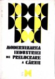 MODERNIZAREA INDUSTRIEI DE PRELUCRARE A CARNII-KARPATI GYORGY, MIHAI STANCU SI COLAB.-353401