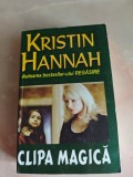 KRISTIN HANNAH: CLIPA MAGICA