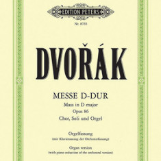 Mass in D Op. 86 (Organ Version with Piano Reduction of Orchestral Version): For Satb Soli, Choir and Organ/Orchestra, Urtext