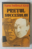 Hans Hellmut Kirst - Pretul succesului