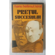 Hans Hellmut Kirst - Pretul succesului