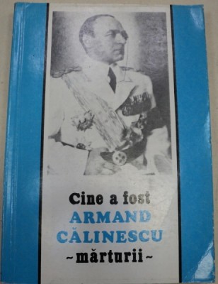 CINE A FOST ARMAND CALINESCU,MARTURII,BUCURESTI 1992 foto