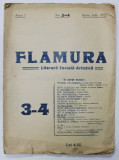 FLAMURA , LITERARA , SOCIALA , ARTISTICA , ANUL I , NR. 3-4 , IUNIE - IULIE , CRAIOVA , 1922