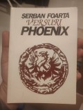 Carte Șerban Foarță - Versuri Phoenix