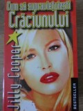 Cum sa supravietuiesti Craciunului - Jilly Cooper - Roman, Editura Miron 1994, 160 pagini