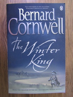 Bernard Cornwell - The Winter King ( WARLORD CHRONICLES # 1 ) foto