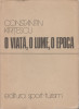 Constantin Kiritescu - O viata, o lume, o epoca, 1979, Alta editura