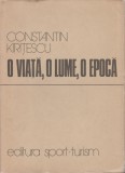 Constantin Kiritescu - O viata, o lume, o epoca, 1979, Alta editura