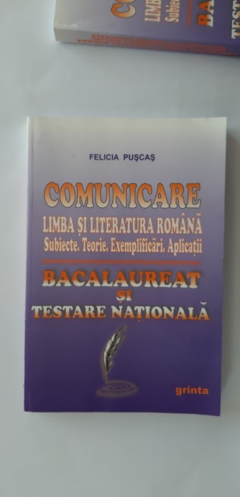 Comunicare. Limba şi literatura rom&acirc;nă: subiecte, teorie,exemplificări,aplicaţii