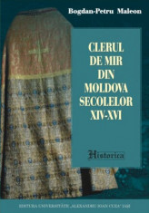 Clerul de mir din Moldova secolelor XIV-XVI Bogdan-Petru Maleon foto