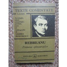 Rebreanu. Padurea spanzuratilor &ndash; Valeria Dumitrescu (texte comentate)