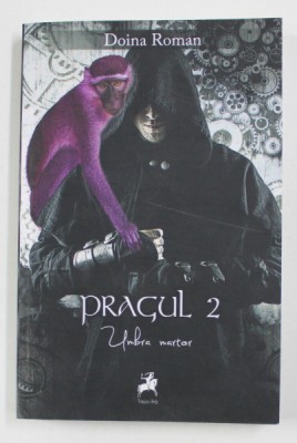 PRAGUL 2 - UMBRA MARTOR de DOINA ROMAN , 2015 foto
