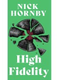 High Fidelity, Nick Hornby - Editura Art