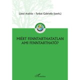 Mi&eacute;rt fenntarthatatlan, ami fenntarthat&oacute;? - L&aacute;nyi Andr&aacute;s