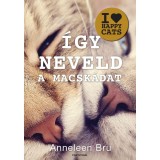 &Iacute;gy neveld a macsk&aacute;dat - Anneleen Bru