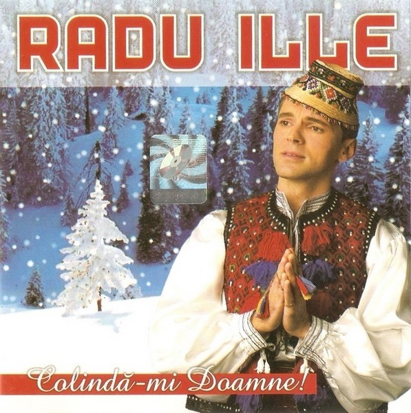 Radu Ille - Colindă-mi Doamne!, CD