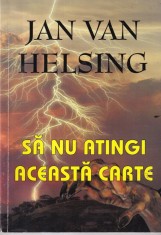 Jan van Helsing - Sa nu atingi aceasta carte