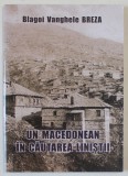 UN MACEDONEAN IN CAUTAREA LINISTII de BLAGOI VANGHELE BREZA , 2023