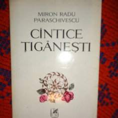 Cantece tiganesti - Miron Radu Paraschivescu / ilustratii Marcel Chirnoaga