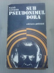 Sub pseudonimul Dora - RADO SANDOR foto