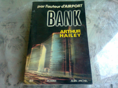 BANK - ARTHUR HAILEY (CARTE IN LIMBA FRANCEZA) foto