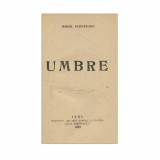 Mihail Sadoveanu - Umbre (1920) cu dedicație, ediție veche, carte de colecție