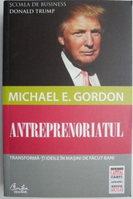 Antreprenoriatul &amp;ndash; Michael E. Gordon foto