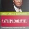 Antreprenoriatul &ndash; Michael E. Gordon