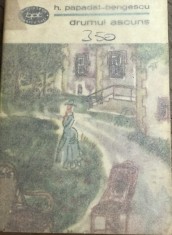 LITR20 IUH Biblioteca Pentru toti - BPT Nr. 350 - H Papadat-Bengescu - Drumul ascuns