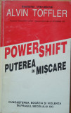 Power Schift. Puterea &icirc;n mișcare - Alvin Tofler - Editura Antet, 1995