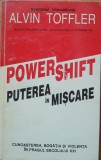 Power Schift. Puterea &icirc;n mișcare - Alvin Tofler - Editura Antet, 1995