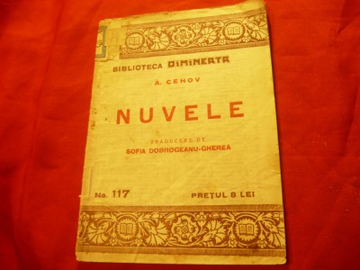 A.Cehov - Nuvele - Biblioteca Dimineata nr.117 ,64 pag. ,trad.Sofia Dobrogeanu-G foto
