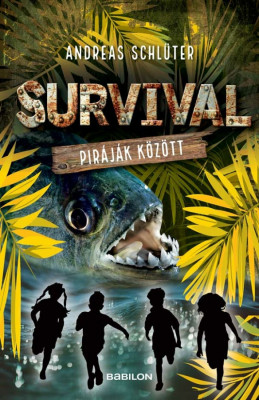 Survival 4. - Pir&amp;aacute;j&amp;aacute;k k&amp;ouml;z&amp;ouml;tt - Andreas Schl&amp;uuml;ter foto