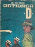 Actiunea D - Ion Rusu Sirianu