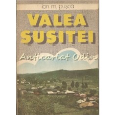 Valea Susitei - Ion M. Pusca