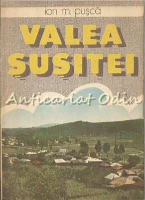 Valea Susitei - Ion M. Pusca