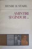 AMINTIRI SI GANDURI DIN VECHEA SCOALA A MONOGRAFIILOR SOCIOLOGICE-HENRI H. STAHL