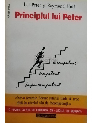 L. J. Peter - Principiul lui Peter (editia 1994) foto