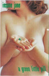 Casetă audio Insane Jane &amp;lrm;&amp;ndash; A Green Little Pill, originală foto
