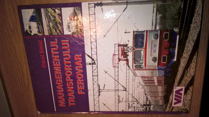 Managementul transportului feroviar - Viorel Simut (Editura ASAB, 2001)