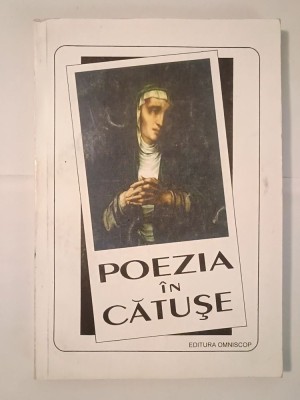 Poezia &amp;icirc;n cătușe: antologie, prefață și note de prof. univ. dr. Aurelian I. Popescu (1995) foto