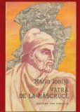 Marin Ionita, &quot;Vatra de la rascruce&quot; - Editura Ion Creanga1986