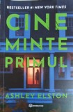 Cine Minte Primul - Ashley Elston, Bookzone 2024, Roman, 398 pagini, Editie Paperback