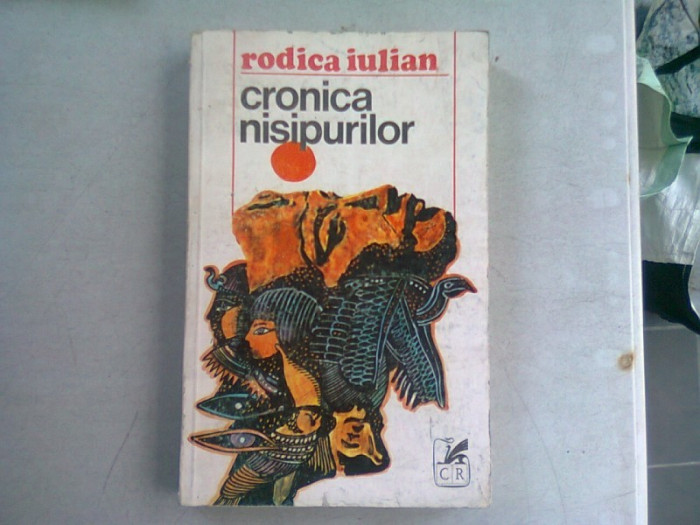 CRONICA NISIPURILOR - RODICA IULIAN