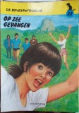 OP ZEE GEVANGEN